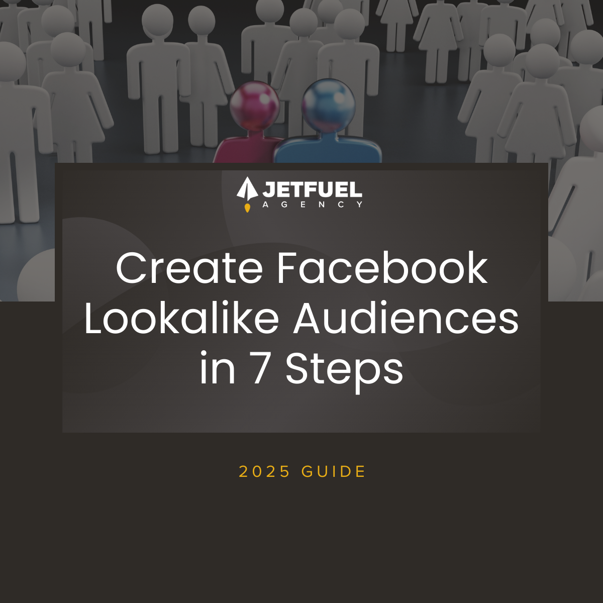 Create Facebook Lookalike Audiences in 7 Steps - 2025 Guide