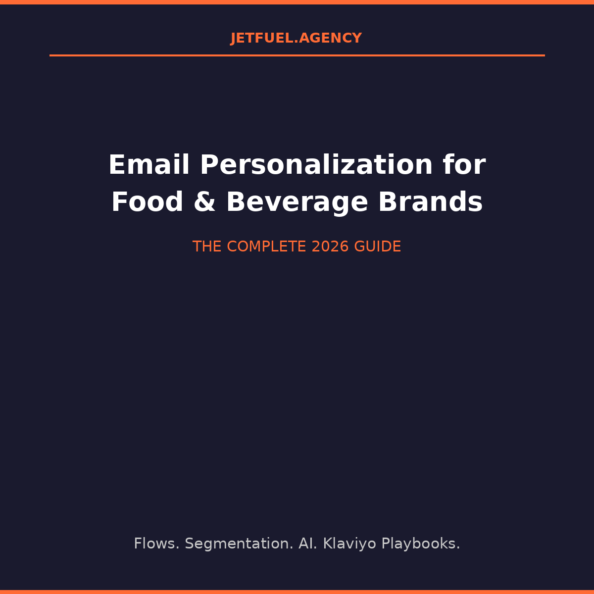 Email Personalization for Food and Beverage Brands: The Complete 2026 Guide