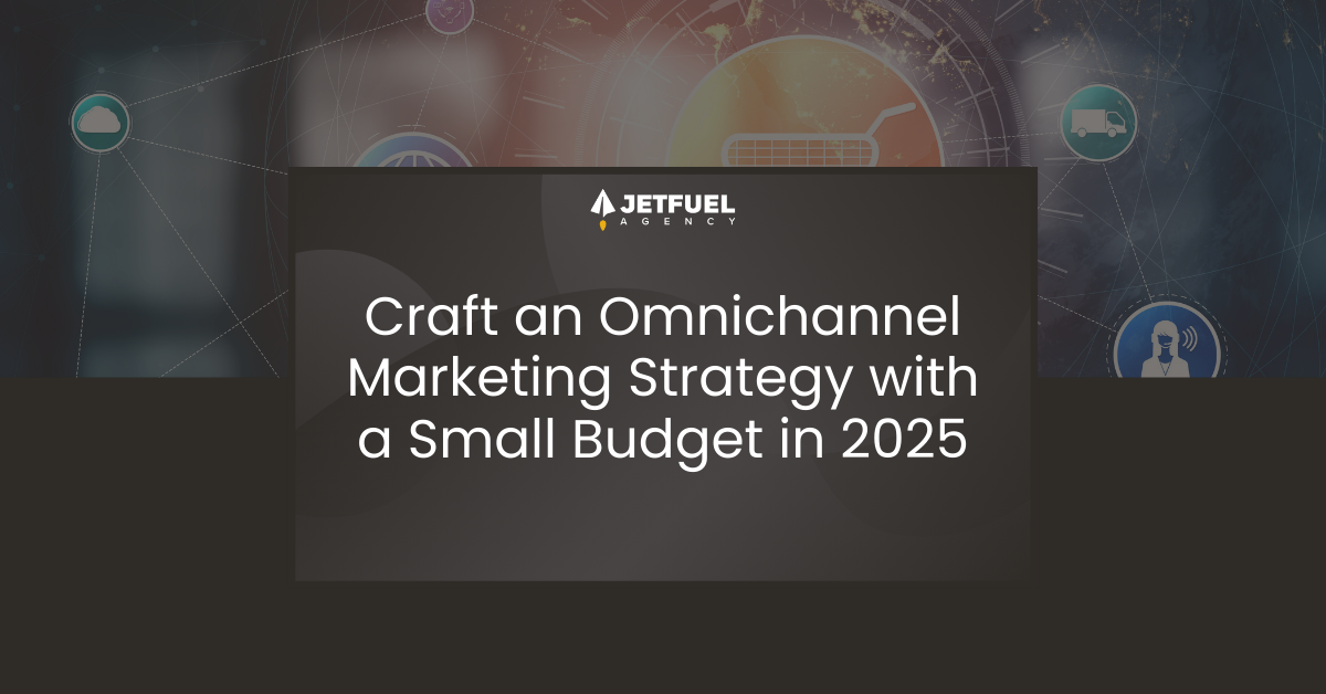 How to Craft an Omnichannel Marketing Strategy with a Small Budget?
