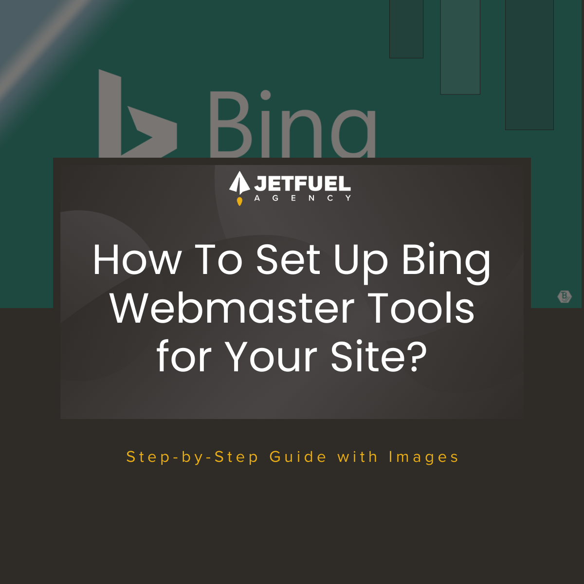 How To Set Up Bing Webmaster Tools for Your Site – Step by Step Guide