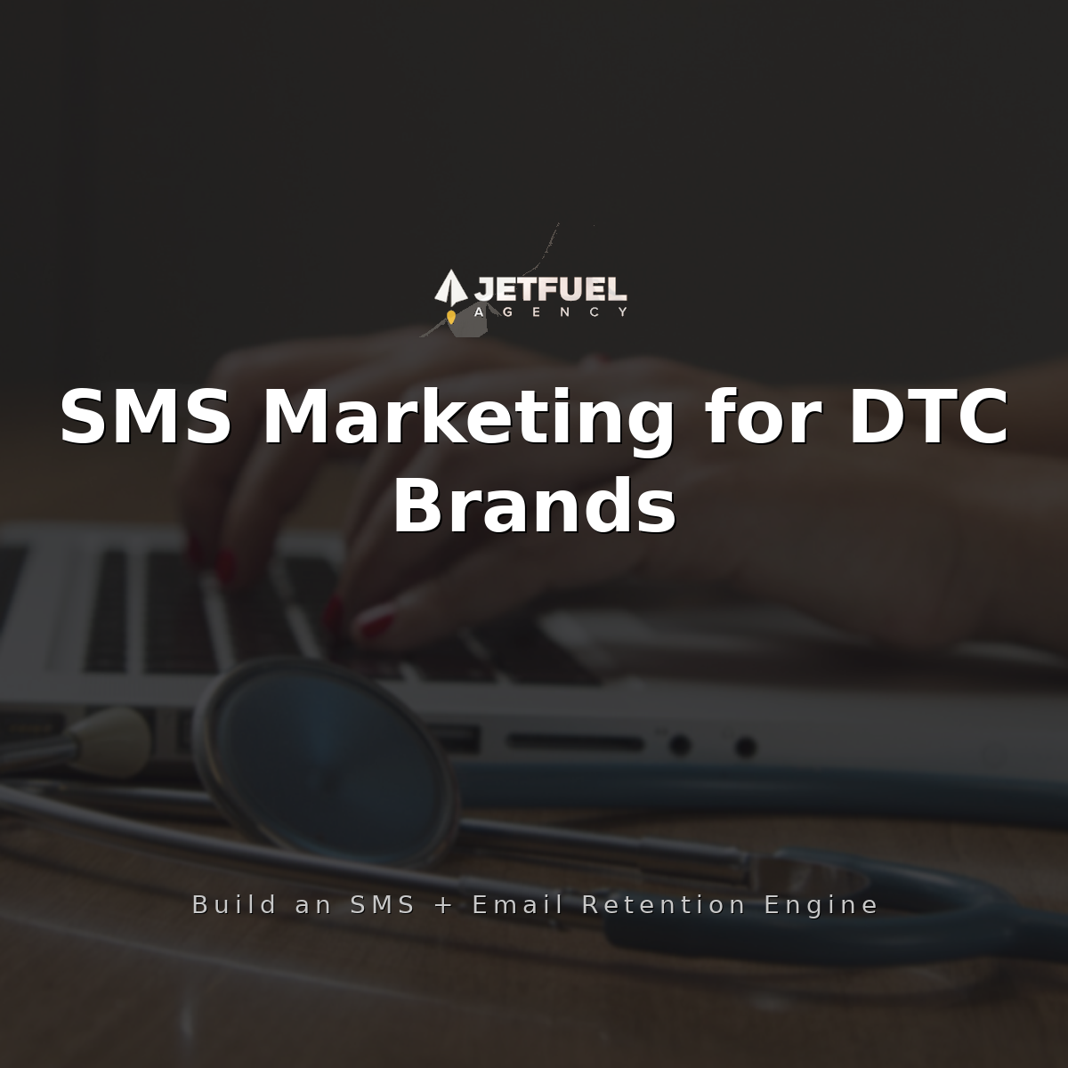 SMS Marketing for DTC Ecommerce Brands in 2026: Building an SMS and Email Retention Engine